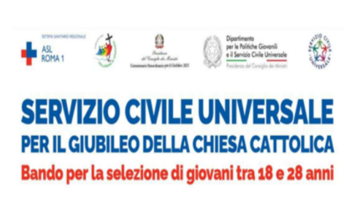 Bando Servizio Civile Universale - progetti ASL Roma 1 per il Servizio Civile per il Giubileo della Chiesa Cattolica - scadenza 26/09/2024 ore 14:00